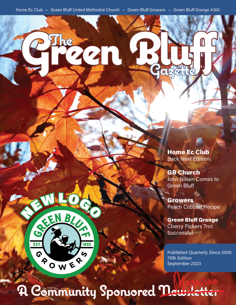 The Green Bluff Gazette A Community Sponsored Newsletter
